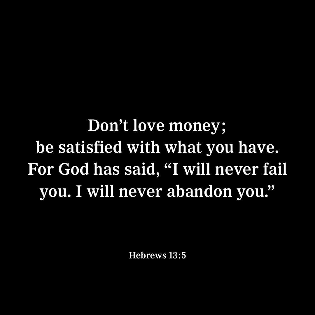 YouVersion's tweet photo. Hebrews 13:5 https://t.co/sFPb3lz5S7