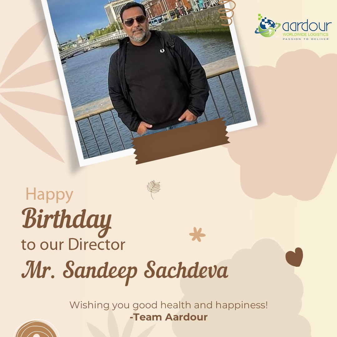 Happy Birthday to our Director Mr. Sandeep Sachdeva.

Team Aardour wishes you good health and happiness!

#Birthdaywishes #Happybirthday #Aardour #Aardourworldwidelogistics