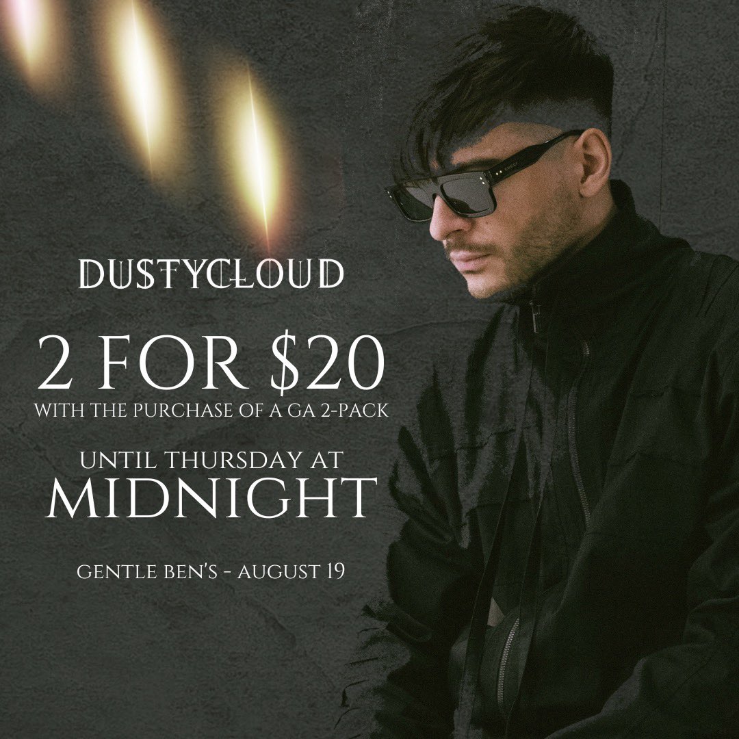 SpectoEnt's tweet image. 2 for $20 till midnight for Dustycloud tomorrow at Gentle Ben’s! 😎