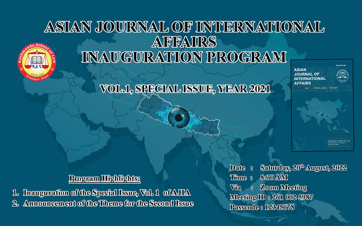 ajia_journal's tweet photo. Notice regarding International Inauguration Program:
Kathmandu School of Law is inaugurating Asian Journal of International Affairs (AJIA) internationally on 20 August 2022. We cordially invite you to join us in celebrating this occasion. The program will be held online. https://t.co/WgFDL6oB0d