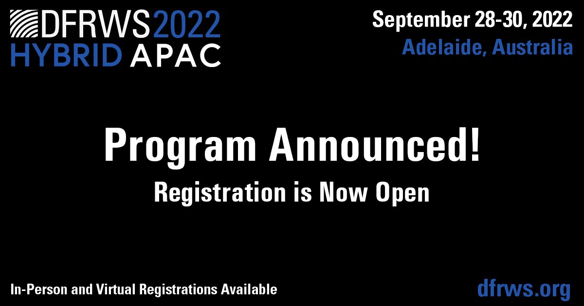 DFRWS's tweet image. 🕰⏰ Tick Tock... Prices go up at midnight. Grab your early bird tickets to #DFRWSAPAC2022 before it’s too late! Sale ends 08/23/2022. Don&apos;t leave it to the last minute! #DFIR #Forensics #DigitalForensics #OSINT #IoT #cybercrime