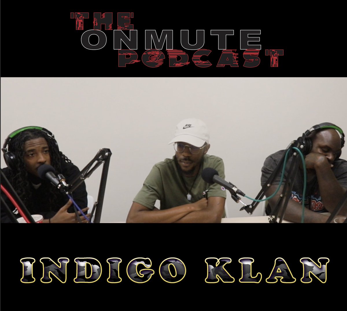 _OnMute's tweet photo. NEW EPISODE DROPPING TOMORROW FEATURING INDIGO KLAN!!! #KLANINTHEFRONT #THEONMUTEPODCAST #THEONMUTENETWORK https://t.co/1Rw6IANuE2