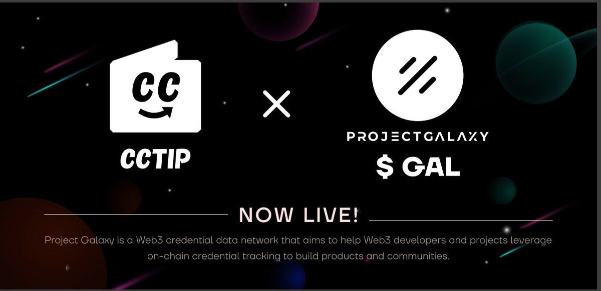 🎉Thrilled to announce the fresh listing of $GAL! 
<a href="/ProjectGalaxyHQ/">Now Galxe (Previously Project Galaxy)</a>
 is the world’s largest Web3 credential data network. 
🚀And let's stay tuned for our upcoming giveaway campaign on our Galaxy Spaces next week 👉galaxy.eco/CCTIP ✨
🎁@cctip_com airdrop 20 GAL 200