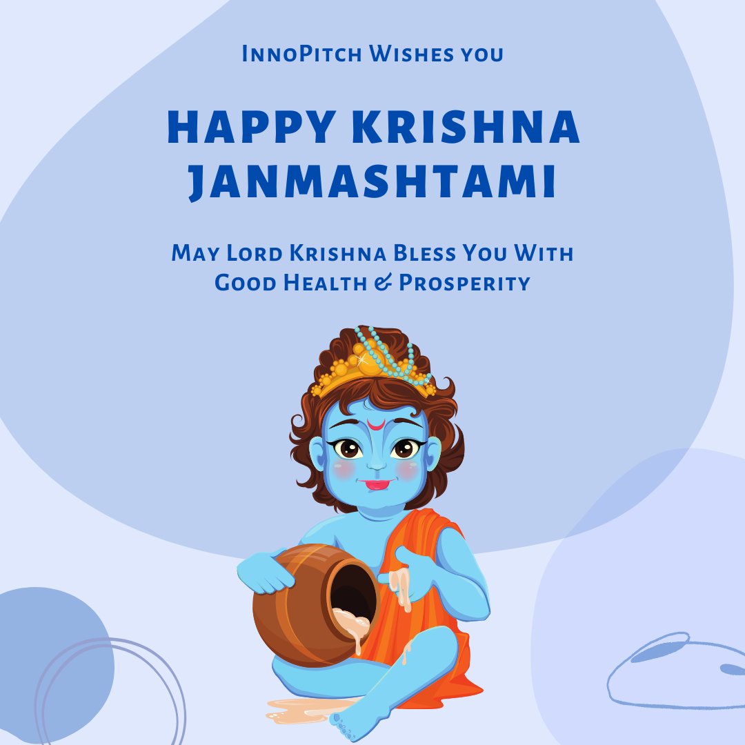 Innopitch1's tweet photo. May Lord Krishna shower his blessings and help you grow your business.

#innopitch #janmashtami #krishna #KrishnaJanmashtami2022 https://t.co/orKaGWsmPz