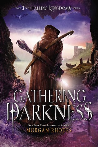 Gathering Darkness by Morgan Rhodes Gathering Darkness by Morgan Rhodes