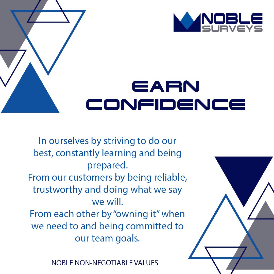 NobleSurveys's tweet photo. Earn Confidence means that we have a responsibility to show up every day and earn the trust of the people that we work with.

#surveylife #abovetherest #earnconfidence #construction #mining #valuesmatter https://t.co/68mNoKfWOW