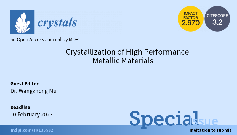 Crystals_MDPI's tweet photo. 📢Special Issue "Crystallization of High Performance #MetallicMaterials"
⏳Deadline for submissions: 10 February 2023
👥Guest Editor: Dr. Wangzhong Mu @KTHuniversity
👉https://t.co/u68WI5c386
#casting_process
#solid_phase_transformation https://t.co/HzBPITZfjy