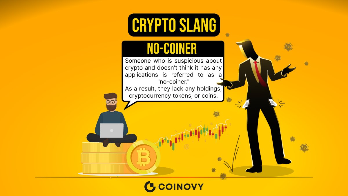 CoinovyOfficial's tweet photo. Someone who is suspicious about crypto
and doesn't think it has any applications is referred to
as a "no-coiner." As a result, they lack any holdings,
cryptocurrency tokens, or coins. They are not a coiner.
#Coinovy #crypto https://t.co/tOLvwwJGVU