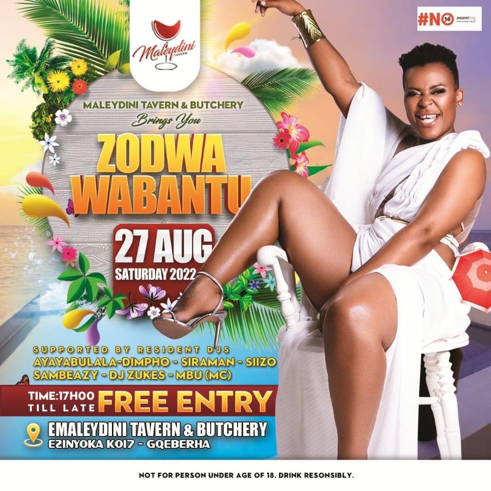 Catch Zodwa Wabantu live on the 27th of August supported by Dj Zuks, Mbu(Mc) and  Resident Dj's.

📍Emalaydini's tarven
📆 27 August 2022
⏰17:00 till late
💰FREE ENTRY
⛔ Free Photoshoot available

Please don't miss out on this exciting event!