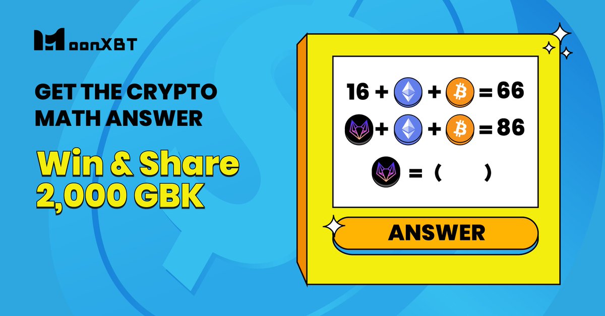 MoonXBT_Global's tweet photo. 🧮#MoonXBTMATH  2,000 GBK #Giveaway

👀Do you know the answer?

✅ Follow @MoonXBT_Global &amp; @GbankApy 
✅ Like &amp; RT with the answer
✅ Tag 3 
✅ Leave your UID 👇 
https://t.co/x1CEwaW2mb

🎗️40 Winners

🎁 Win &amp; share 2,000 $GBK when RT reached 2000

#MoonXBT #Airdrop https://t.co/BseppSoVQ1