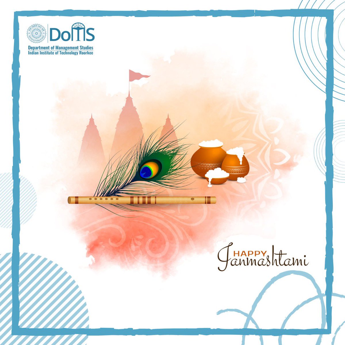 domsiitr's tweet photo. The Department of Management Stiudies, IIT Roorkee wishes you all a very Happy Janmashtami. May the blessings of Lord Krishna always be with you and your family.

#Janmashtami #DoMSIITR #IITRoorkee #LifeAtIITR https://t.co/s4HDYkP2cW