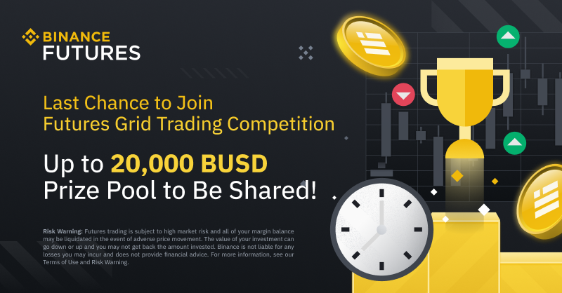 Only 2 Days Left! Last chance to join the Futures Grid Trading Competition.

🎁 Create a futures grid for the first time and you get $5 BUSD
🚀 Come out on top in the competition &amp; share up to $10,000 BUSD Prize Pool

Join Now ➡️ 👉  binance.com/en/activity/ma…