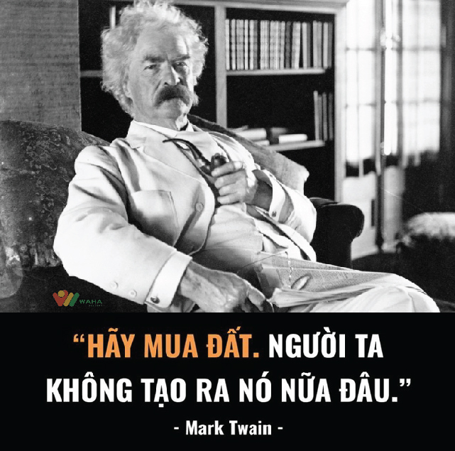 GroupWaha's tweet photo. "HÃY MUA ĐẤT. Người ta không tạo ra nó nữa đâu". 
#_Mark_Twain_#
XEM THÊM TẠI ĐÂY: https://t.co/NzNHyN58vE
#quotes #haveagoodday #followforfollowback #follow #waha https://t.co/Sy2KUs8EqQ