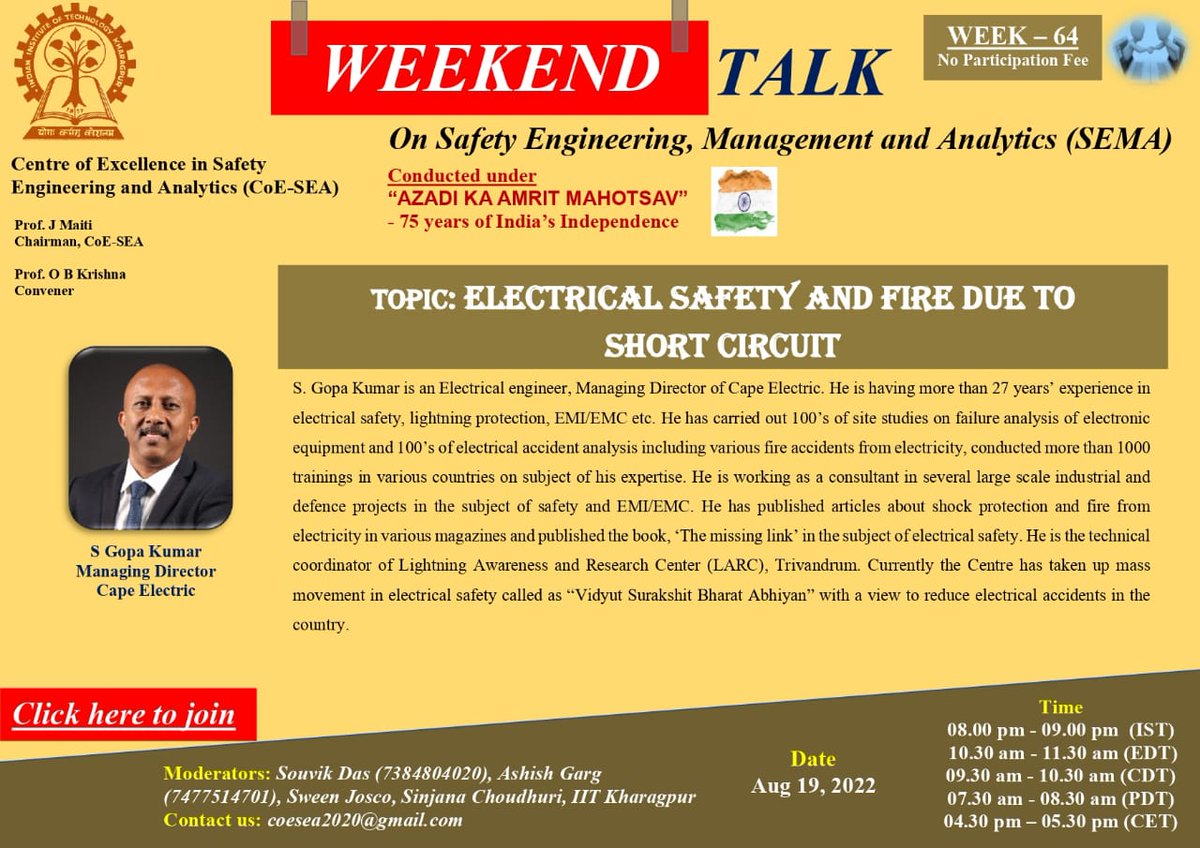 IITKgp's tweet photo. #CoESEA @IITKgp organizes its 64th Weekend Talk #SEMA on Electrical Safety and Fire Due to Short Circuit on 19 AUG 22 at 8:00 pm (IST)
Join https://t.co/eRutG1C6En
@EduMinofIndia @dpradhanbjp @Drsubhassarkar @AmritMahotsav
#SafetyEngineering #SafetyManagement #SafetyAnalytics https://t.co/t5tlJvfHSP