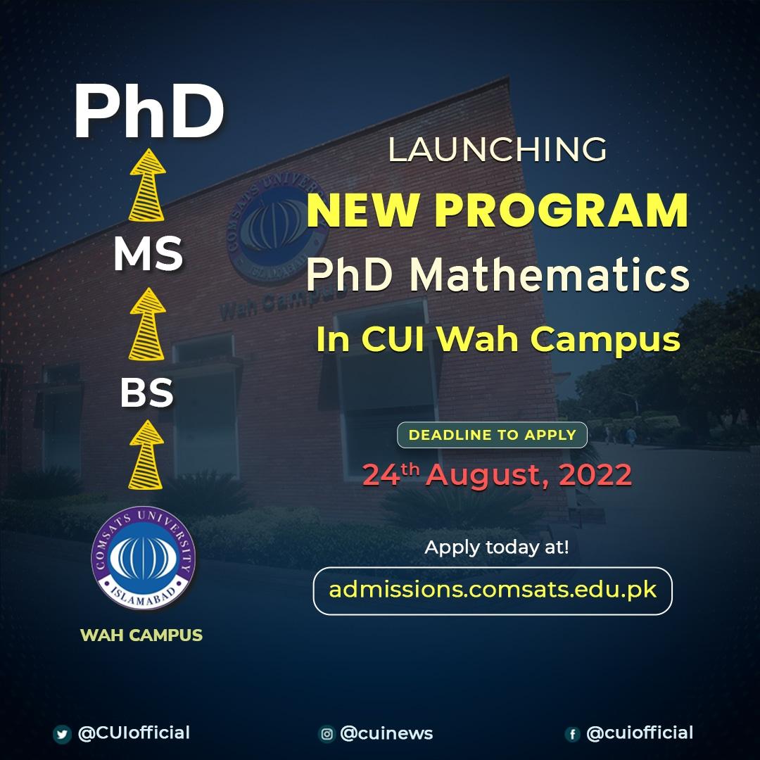 CUIofficial's tweet photo. #CUI Wah Campus is all set to take it forward with PhD Programs. Launching new program, #PhD Mathematics, off and running as of Fall 2022 session. Apply before 24 August 2022 at https://t.co/Yyj4WFGPXv 
#CUIOFFICIAL #CUINEWS #COMSATS #CUIISB #CUIWAH #Mathematics #AdmissionsFall22 https://t.co/Mlzw7jeJ3W