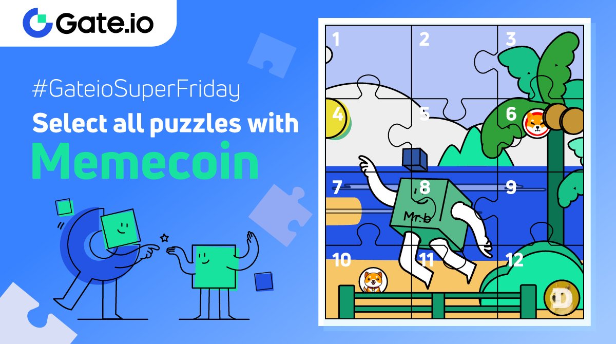 Gate's tweet photo. #GateioSuperFriday Time😎

🧐Select All Puzzles with #Memecoin

🎁50 lucky users will split $500
✨New users will receive additional bonus

Tasks
🔸Follow @gate_io
🔸RT &amp; Like, Tag 3 Friends
🔸Answer: https://t.co/MCpz9NPy4I

⏰Aug 19 - Aug 22

Have a lovely weekend❣️ https://t.co/W3lHz7e1i3
