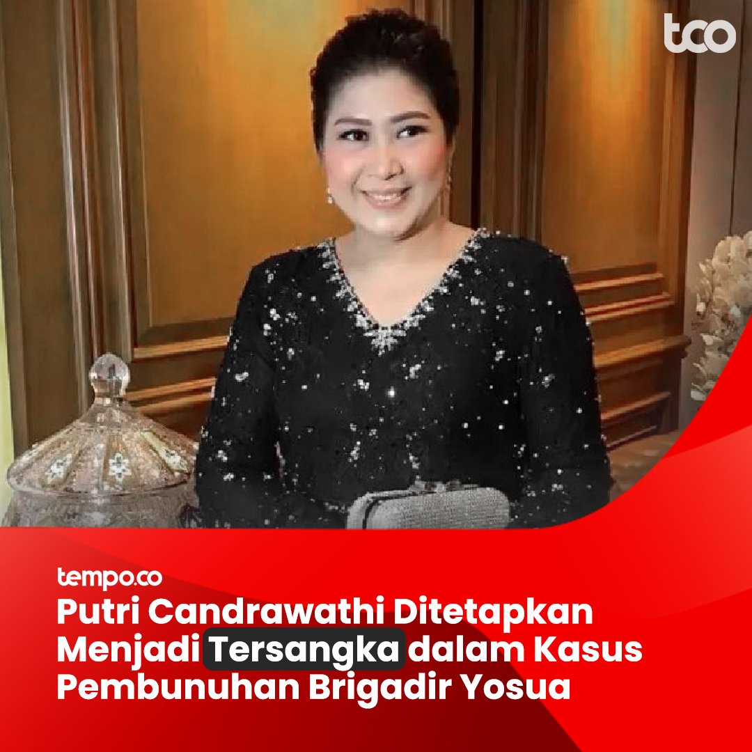 tempodotco's tweet photo. BREAKING NEWS: Putri Candrawathi ditetapkan sebagai tersangka dalam kasus pembunuhan Brigadir Yosua.

Tempodotco #Tempo #kasus #pembunuhan #BrigadirJ #PutriCandrawathi #FerdySambo https://t.co/0Rb9F8Q6iv