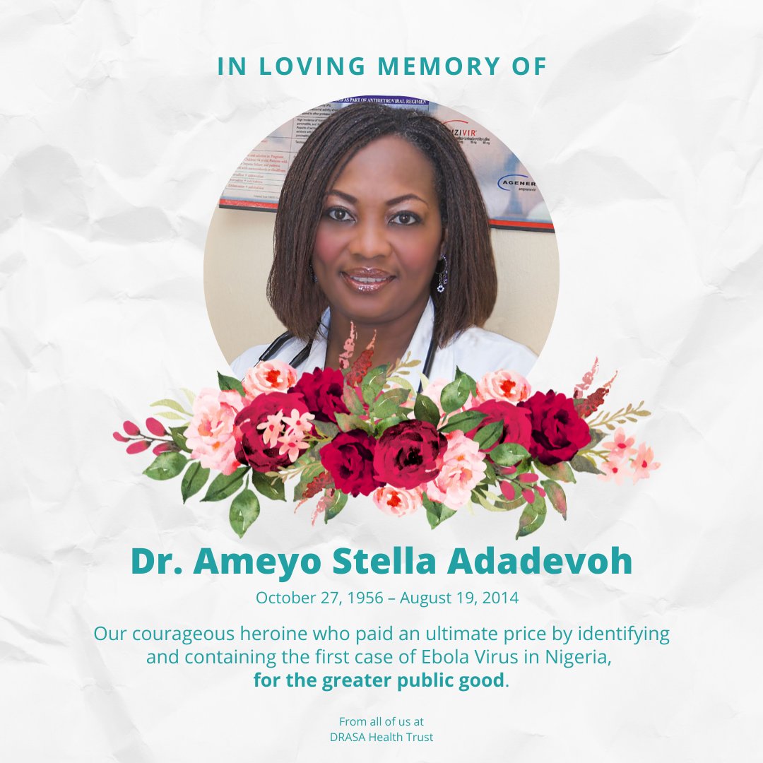 drasatrust's tweet photo. #OnThisDay in 2014, Dr. Ameyo Stella Adadevoh (DRASA) passed on, after contracting the Ebola Virus Disease while diagnosing and containing the first case in Nigeria who entered through the Lagos airport... https://t.co/lgOOUs1r1P