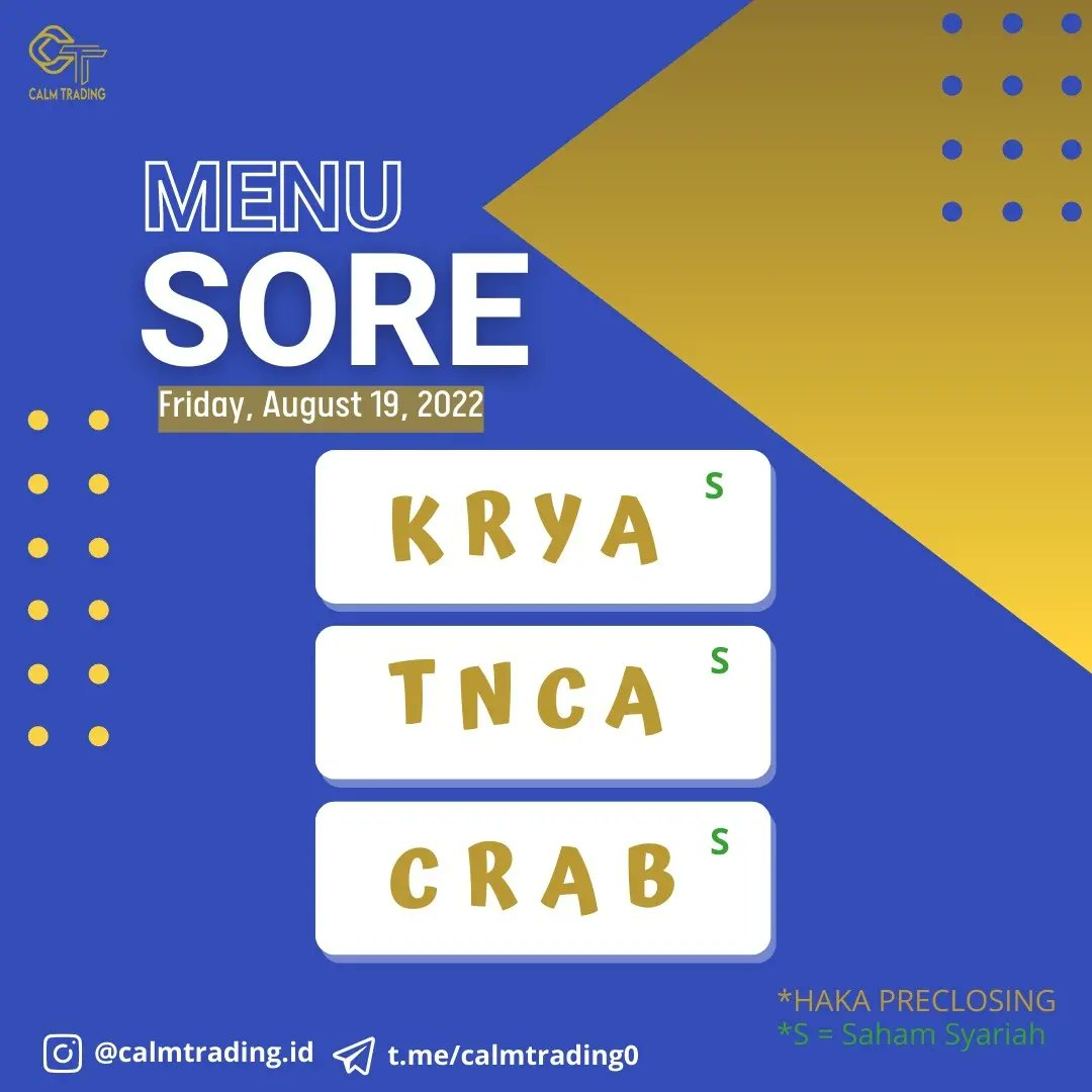 calmtrading_id's tweet image. Haloo Sobat CT? JJS Tgl 19 Agustus 2022
#KRYA
#TNCA
#CRAB
.
INGAT YA SOBAT CT! INI BUKAN AJAKAN UNTUK BELI.
JJS ini ditransaksikan pukul 14.50-15.00 HAKA 1-2 tick ya Sobat CT! Harga yang didapatkan adalah harga closing. Pasang TP (Take Profit) sebelum market open minimal 1,5%.