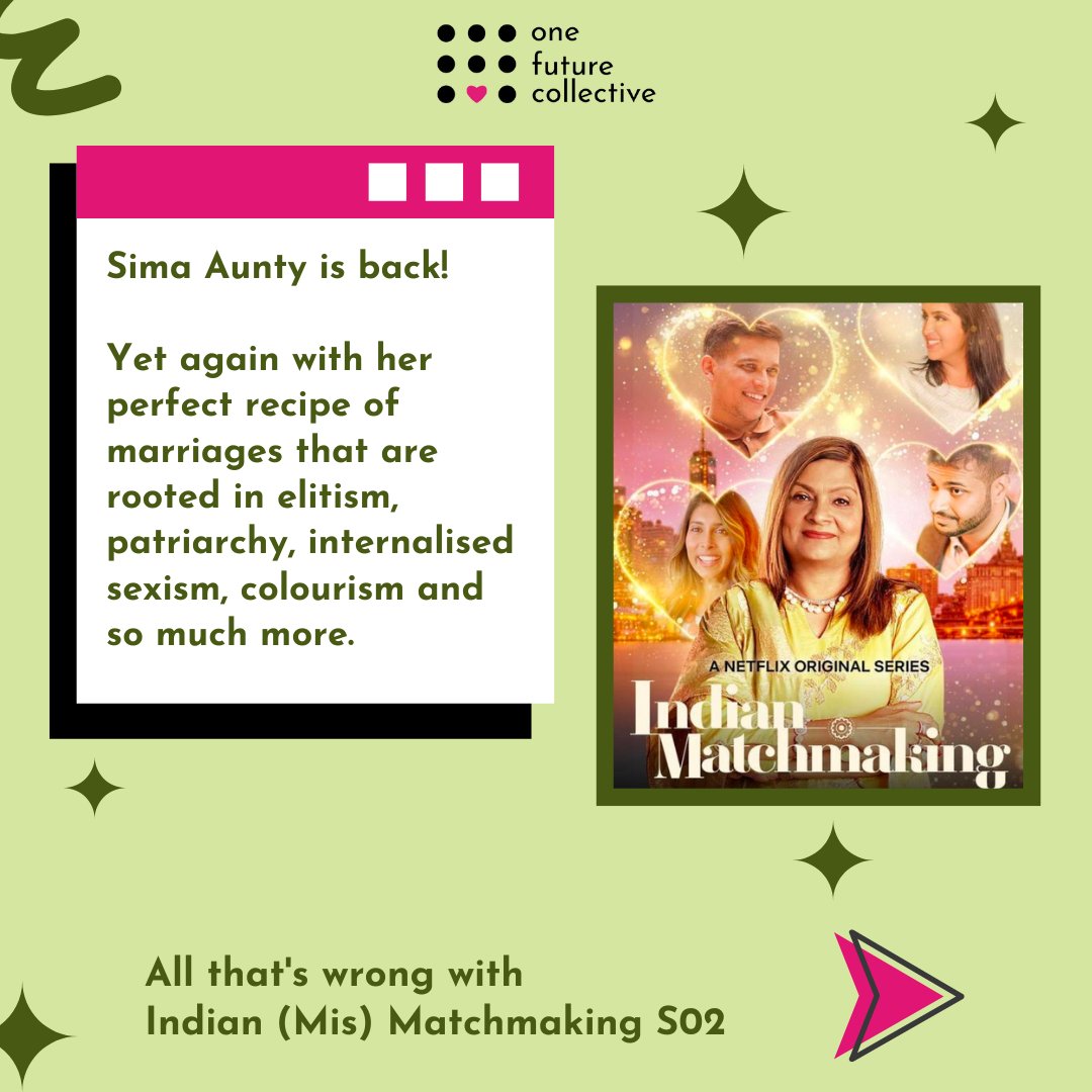onefuture_india's tweet photo. (1/2)

#IndianMatchmakingS2 was released on Netflix on August 10. 

Throughout the 8 episodes, #SimaTaparia, the marriage matchmaker from Mumbai exemplifies how Indian marriages are rife with #patriarchy, #superstitions &amp; maintaining class-caste purity. https://t.co/dS0uVz1xJu