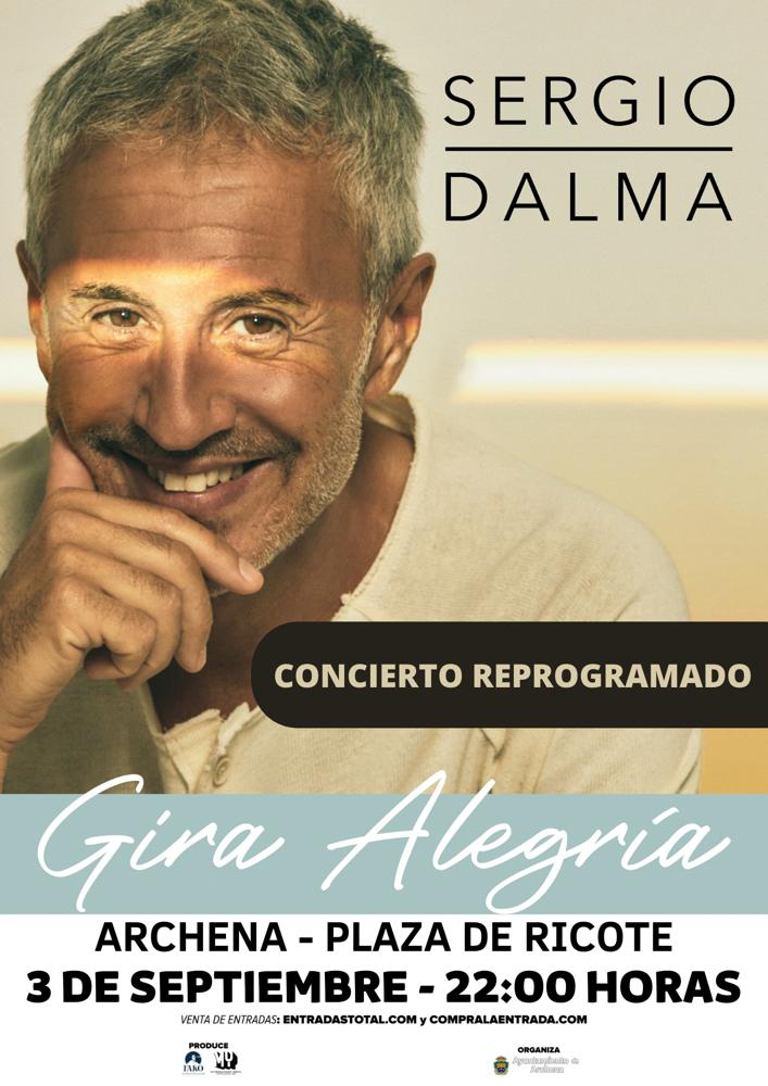 AytoArchena's tweet photo. 📢 CONCIERTO REPROGRAMADO 🎤

Sergio Dalma (@SDalmaoficial) llega a #Archena con su gira ‘Alegría’. 

🗓️ 3 de septiembre, 22:00h.
📍 Plaza de Ricote

🎫 Entradas en 
https://t.co/OvYo0msOTR
y https://t.co/Li0IzmHgxB 

#SergioDalma #GiraAlegría #concierto https://t.co/2En8ZaGCR1