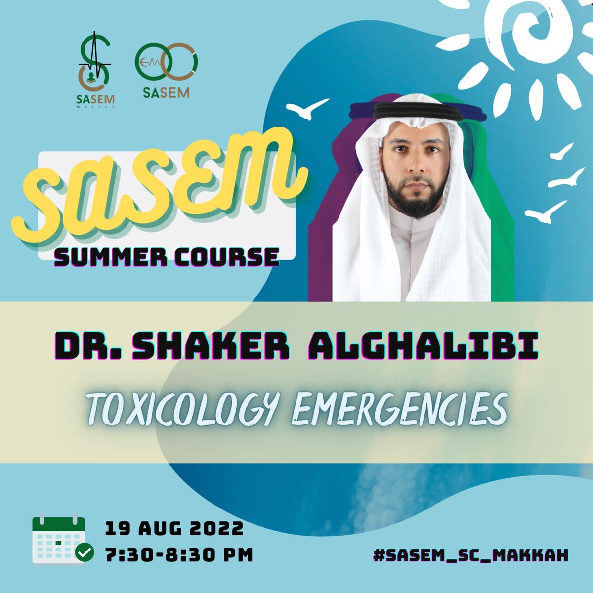 SaudiEmergency's tweet image. اليوم السادس من ايام الكورس الصيفي لطب الطوارئ
SASEM Summer Course

مع الدكتور/ شاكر الغالبي 
Toxicology Emergencies 

ومع الدكتور / أحمد الفايز  @AlfayezEM 
Endocrine Emergencies 

#SASEM_SC_Makkah