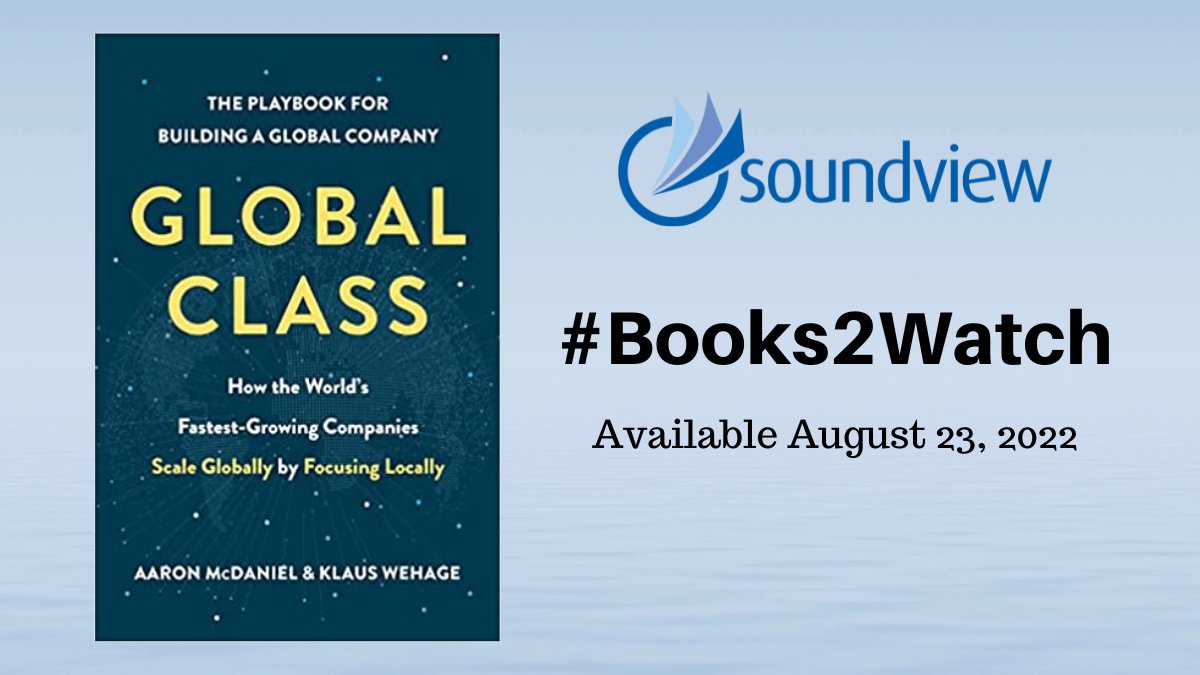 #Books2Watch
Global Class: How the World's Fastest-Growing Companies Scale Globally by Focusing Locally by <a href="/MrBiz/">Aaron McDaniel</a> &amp; <a href="/klauswehage/">Klaus Børme Wehage</a> | amazon.com/dp/1637742185/…

<a href="/MattHoltBooks/">Matt Holt Books</a> #businessbook #soundview #scalingbusiness #entrepreneurship #globalization