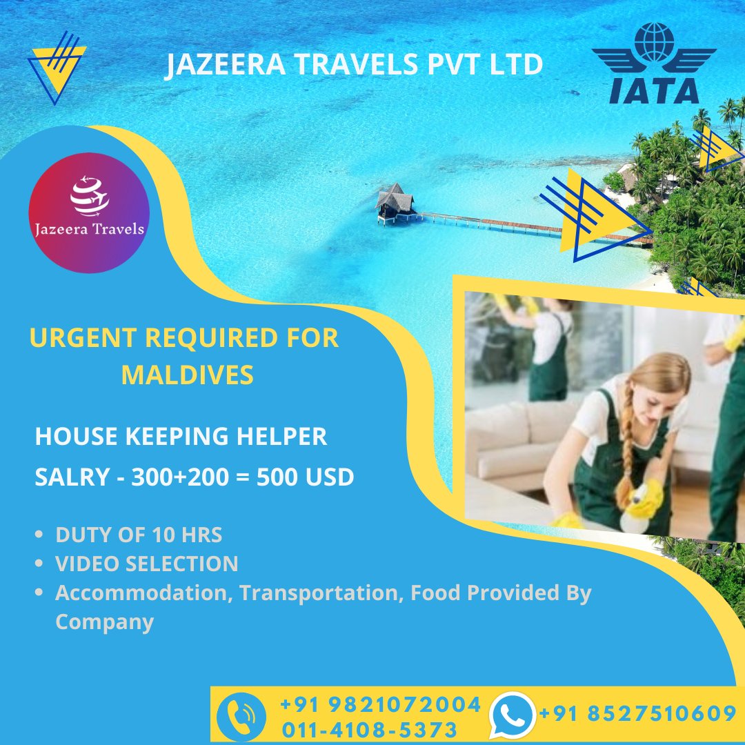 TravelsJazeera's tweet photo. Urgent Required For Maldives For House Keeping Helper. Accommodation, Food Provided By Company.
Contact Us - +91 9821092004 | 011-4247-5148 |+91 9821072004 | 011-4108-5373 | +91 8448620970
#maldives #travel #maldivesislands #visitmaldives #jazeeratravelspvtltd #maldivesresorts https://t.co/Vhg5YCMVs4