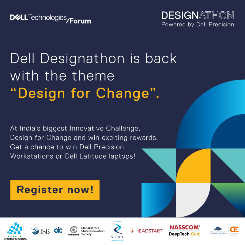 We are back with the 4th edition of Dell Designathon, a one-of-its-kind #design challenge, intending to bring creativity and technology together to inspire the designs of the future! This year’s theme is on ‘Design for Change’ and will feature the leading #Startups teams.