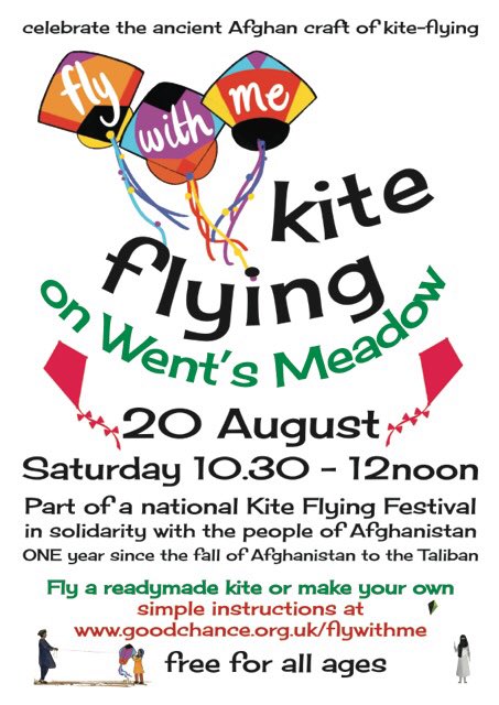 COME AND FLY A KITE!

TOMORROW - SATURDAY 20 AUGUST AT WENT'S MEADOW,
PRESTEIGNE (LD8 2AX) 

10.30 am to 12 noon

#FlyWithMe celebrates the ancient Afghan craft of kite-flying in an aerial act of solidarity with the people of Afghanistan.