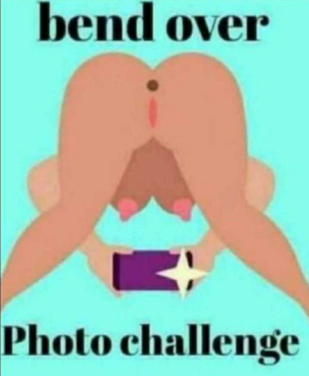 #T0pRated bent over challenge Photos & Videos in the comments ladies(only)