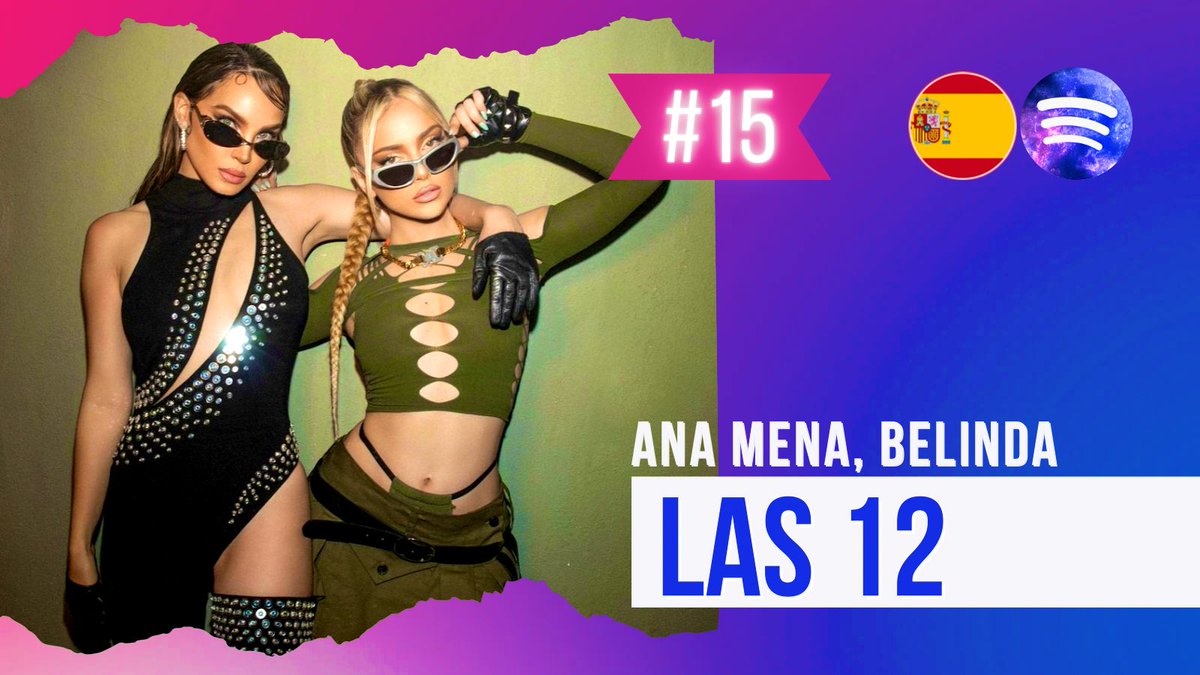 SpainMusicData's tweet photo. 🎀 NUEVA POSICIÓN MÁXIMA (18/08) 

“Las 12” de @AnaMenaMusic y @belindapop sigue con fuerza y sube hoy hasta una nueva posición máxima en la lista española de Spotify (#15) https://t.co/OLEe8d0Hep