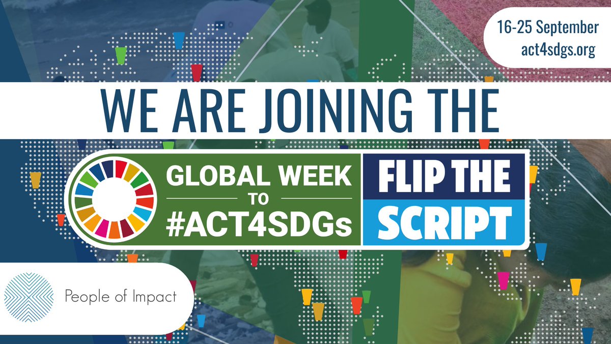 PeopleofImpact's tweet photo. This year's Global Week to #Act4SDGs takes place on 16-25 September! 
We are joining @sdgaction to mobilize everyone to take action on climate, justice and peace!

Check out what our Community is doing, by joining us at: https://t.co/K82zEsoNnZ

#Act4SDGs #FlipThescript https://t.co/VDqFs7uMsS