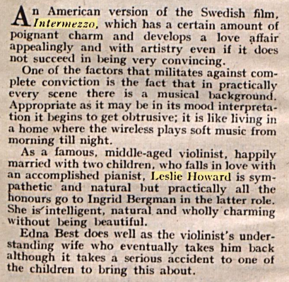 Actor Leslie Howard and Ingrid Bergman in Intermezzo, with a 1940 review. She said this film was the one most people remembered her for. It flopped. #oldmoviestars #LeslieHoward #AshleyWilkes #oldHollywood #oldmovies #GWTW #GONEWITHTHEWIND #Britishactor #IngridBergman #Intermezzo