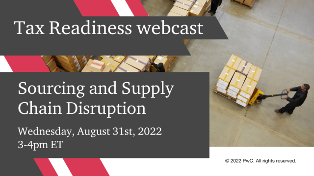 Join our panel of specialists as they discuss global sourcing of products and services being influenced by external market factors in this CPE-eligible webcast. pwc.to/3dHnnOe