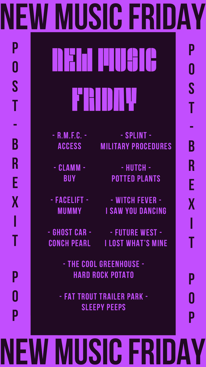 NEW MUSIC FRIDAY!

@_DEADLETTER | @skindizzle_ | @DogRaceBand | #RMFC | #Splint | @CLAMMband | #Hutch | @UKfacelift | @WITCHFEVER | @ghostcarband | @futurewest_ | @thecoolgreen | #FatTroutTrailerPark

#NewMusicFriday #PostBrexitPop

Listen on Spotify: alturl.com/caq44