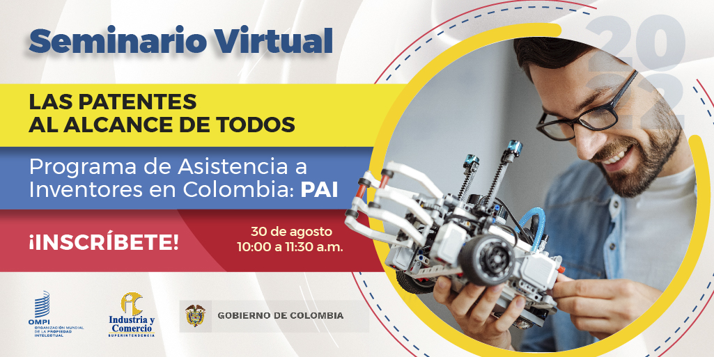 sicsuper's tweet photo. Información importante para inventores, micro y pequeñas empresas⬇️

La #SIC y la @WIPO te invitan a participar en el taller 'Las patentes al alcance de todos: Programa de Asistencia a Inventores en Colombia PAI'.
Regístrate gratis: https://t.co/gXMrtGBkeJ
🗓️Agosto 30 https://t.co/Doyum74q9o