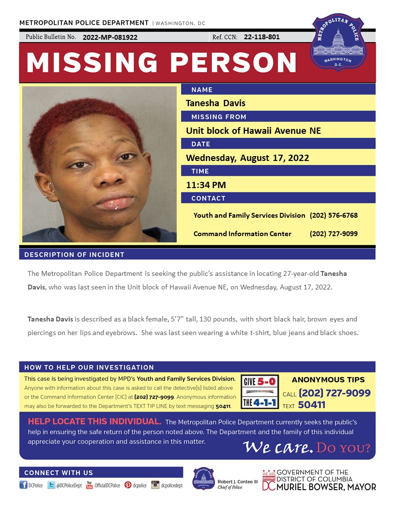 DCPoliceDept's tweet photo. #MissingPerson 27-year-old Tanesha Davis, who was last seen in the Unit block of Hawaii Avenue NE, on Wednesday, August 17, 2022.

Have info? Call (202) 727-9099/text 50411 https://t.co/8jWYvMsXhA