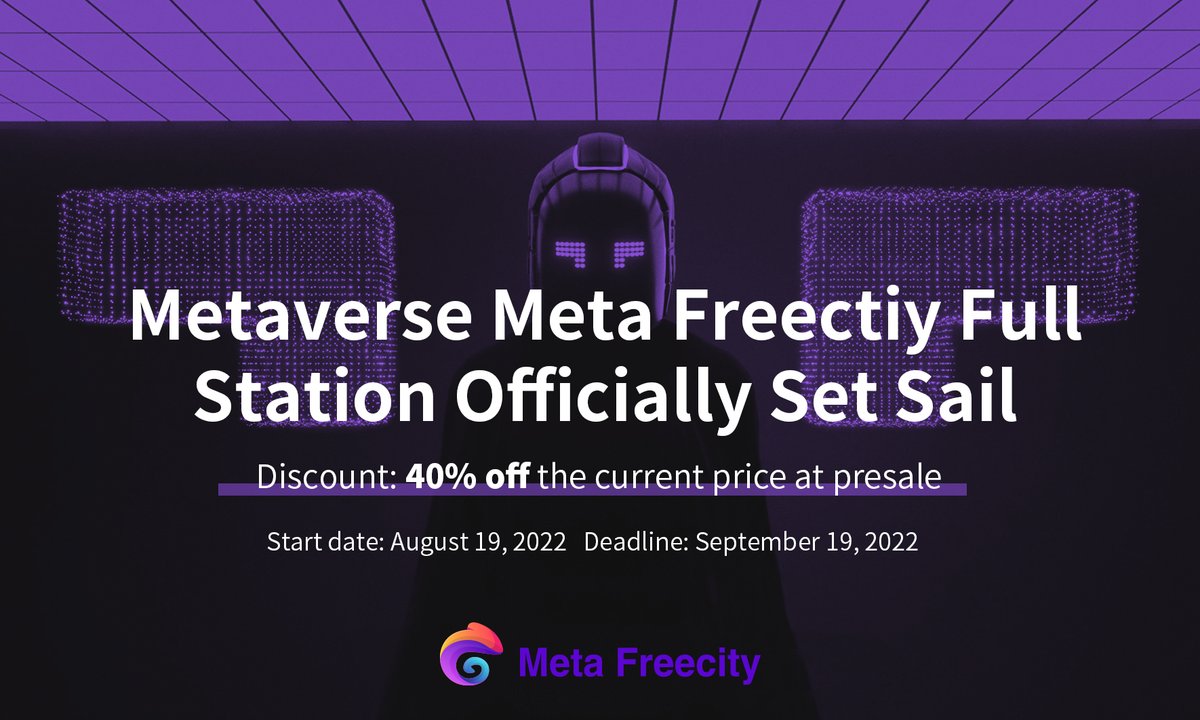 MetaFreecity's tweet photo. 👋#Metaverse Meta Freectiy Full Station Officially Set Sail

⏲️Start date: August 19, 2022
⌛️Deadline: September 19, 2022

💰During this period we will be bidding on #NFT #MetaGuy at 40% off the pre-sale current price for one month.

Click to buy: https://t.co/35trQSk501 https://t.co/ikQ9fFOW4n