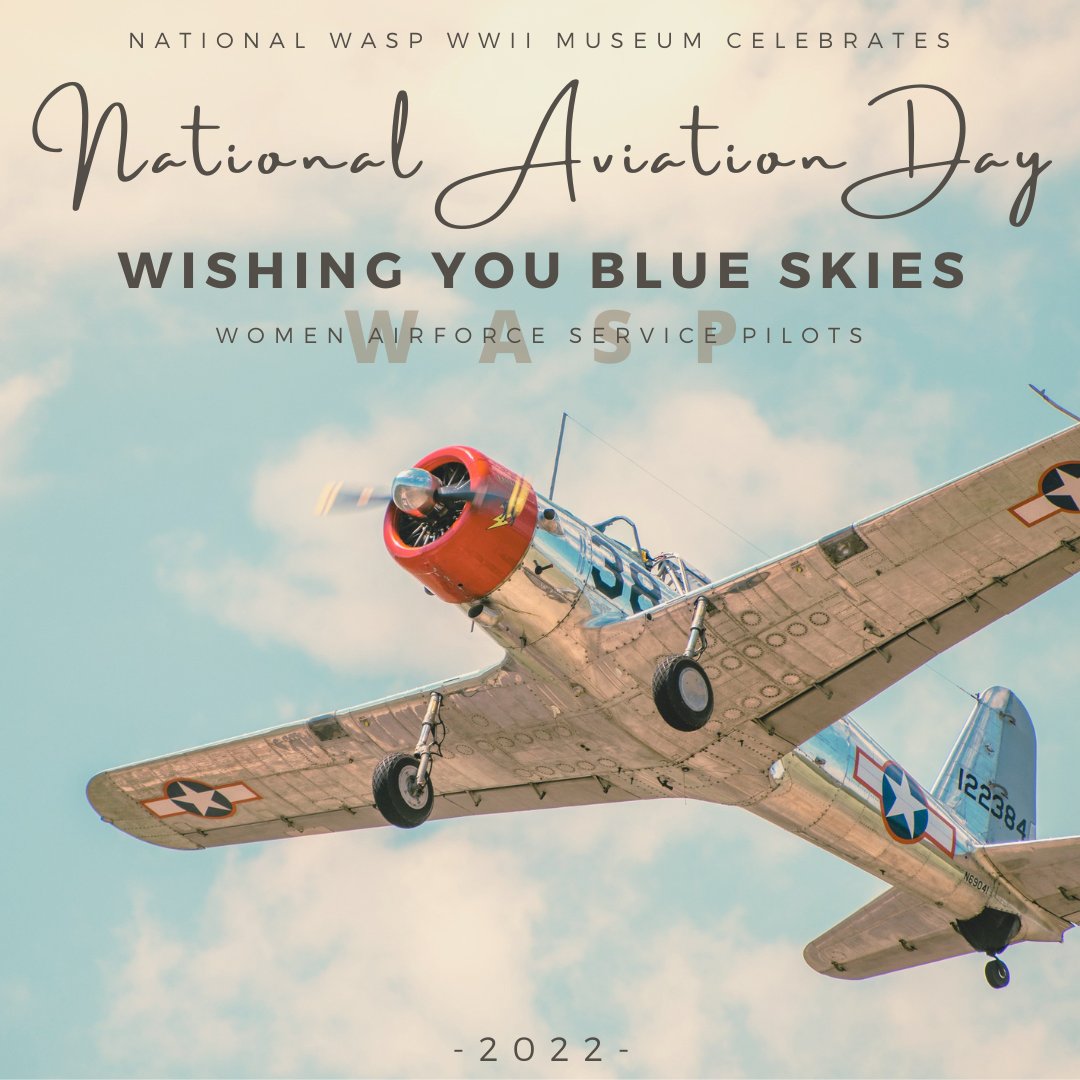 WASPMuseum's tweet image. Happy National Aviation Day, from all of us at the National WASP WWII Museum.  We love aviation and celebrate those who take to the skies. Please share below your favorite plane or flight memory!