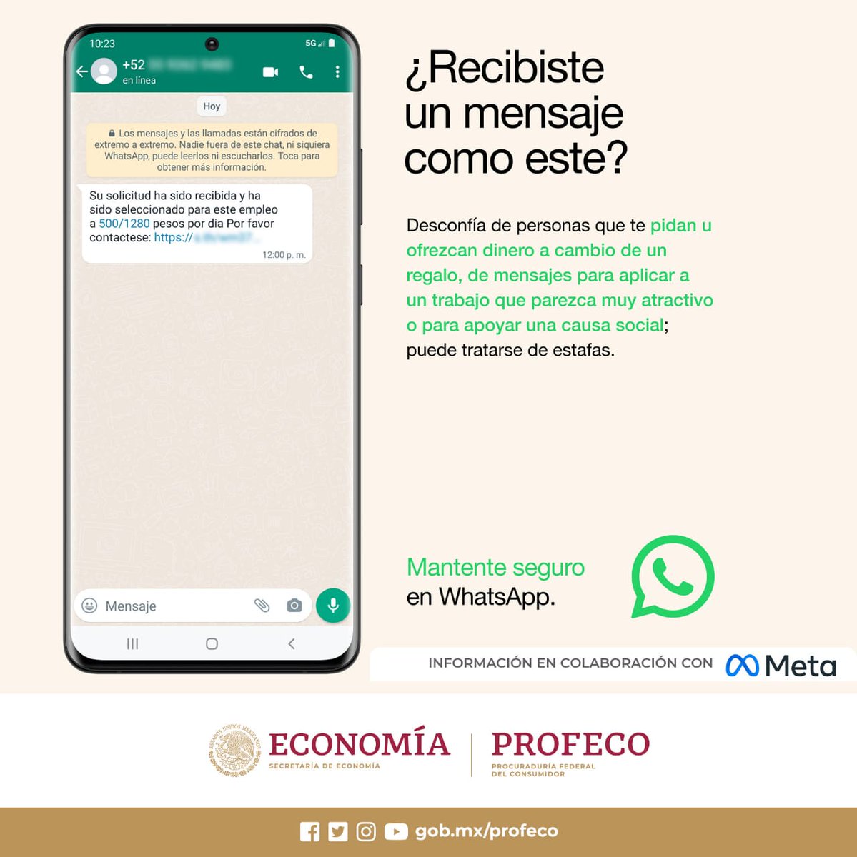 Profeco's tweet photo. ¿Recibiste un mensaje como este? 👇

¡Mucho ojo! Sigue nuestras recomendaciones de seguridad e identifica este tipo de mensajes para evitar estafas o contenido fraudulento. 

https://t.co/EQSvqK4xN5

#WhatsApp  #Meta https://t.co/zNkcgduHcu