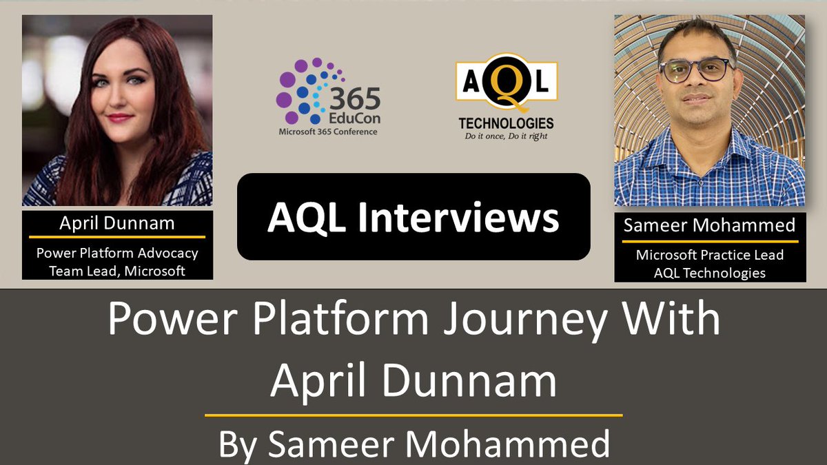 Check out Sameer Mohammed’s interview with April Dunnam, Power Platform Advocacy Team Lead at Microsoft.
Click here to watch the video: lnkd.in/g5FheFgk 
#Microsoft365 #365EduCon #PowerPlatform #PowerPages #PowerApps #PowerBI #PowerAutomate #PowerVirtualAgents #AQLTech