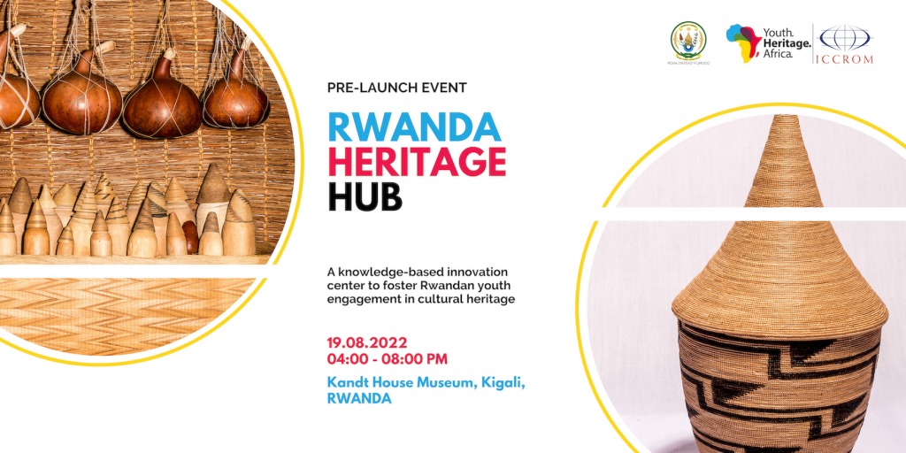 Museums of Rwanda on Twitter "IntekoyUmuco in partnership with ICCROM holds a prelaunch