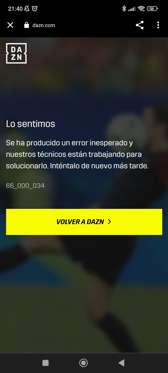 ¿Qué tal <a href="/DAZN_ES/">DAZN España</a>? Cuando queráis me contestáis desde soporte técnico. No hay prisa, con que sea dentro de este año es suficiente.
La culpa es mía por pagar el servicio.