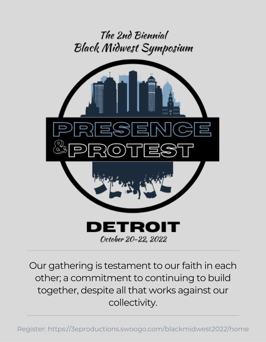 Registration for the Black Midwest Symposium is now open! 

Join us on October 20th-22nd in Detroit, Michigan for The Second Biennial Black Midwest Symposium as we engage the theme: "Presence &amp; Protest."

Register now: 3eproductions.swoogo.com/blackmidwest20…