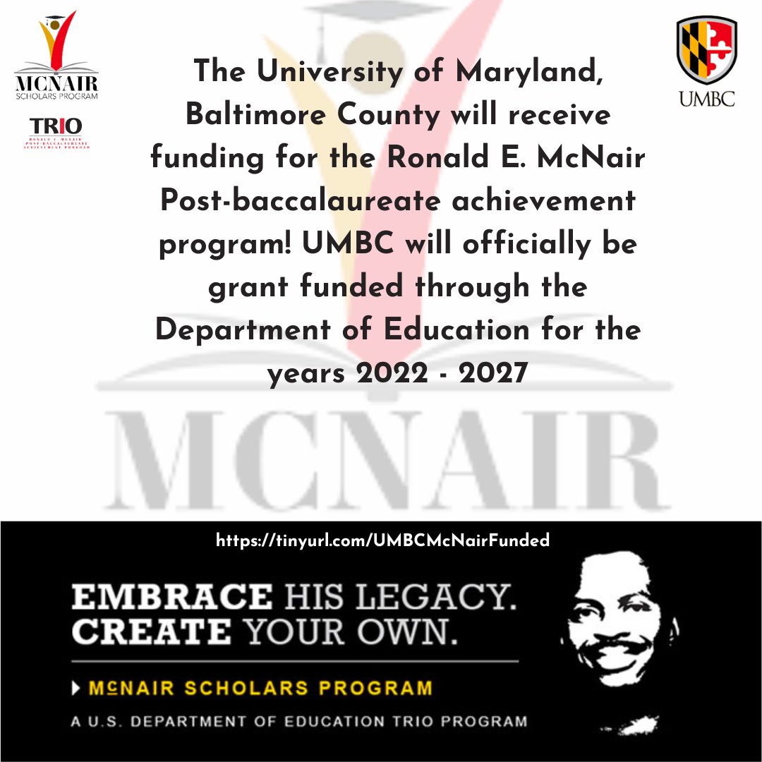 We are pleased to announce that UMBC has received grant funding for the Ronald E. McNair Post-Baccalaureate program for the next 5 years! tinyurl.com/UMBCMcNairFund…