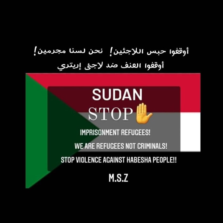 MikalBereket's tweet photo. #ProtectEritreanRefugees in Sudan Security forces in sudan recently are conducting illegal mass arrest of Eritrean refugees and forcing them pay money to for their release. This hostile act must stop now! @UNHCRinSudan @FilippoGrandi @UNGeneva @Refugees @IOMSudan @EU_Commission https://t.co/1ScagcjbPI