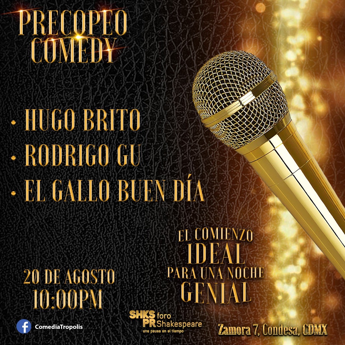 PrecopeoComedy's tweet photo. El #PrecopeoComedy de mañana en @ForoShakespeare viene lleno de risas, talento cómico del bueno y mucha buena onda.
No falten. @Hugo_Brito , #RodrigoGu y @elgallobuendia los esperan, no les hagan la grosería y vayan a reír con ellos.
https://t.co/45276FCn0X https://t.co/fNw1oUxiOk
