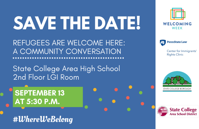 Save the Date! <a href="/PSLCt4ImmRights/">Penn State Law Center for Immigrants’ Rights</a> <a href="/State_CollegePA/">State College, PA</a> <a href="/SCASDequity/">SCASD Equity & Inclusivity</a>  #WhereWeBelong #Refugees