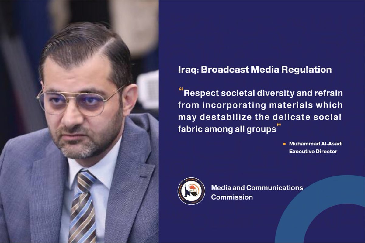 IRTU_HQ's tweet photo. Iraq: Broadcast Media Regulation

" Respect societal diversity and refrain from incorporating materials which may
destabilize the delicate social fabric among all groups"

Muhammad Al-Asadi
Executive Director
Media and Communications Commission #broadcaster #eu #un #itu #fco https://t.co/WUpqgwGseA